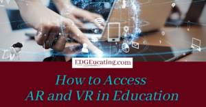 Accessing AR and VR