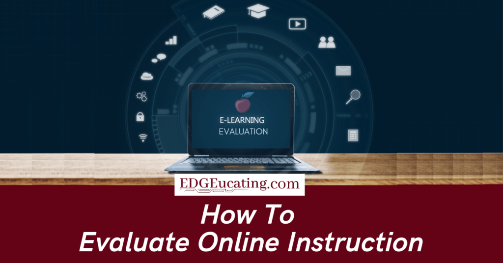 Evaluating Online Instruction
