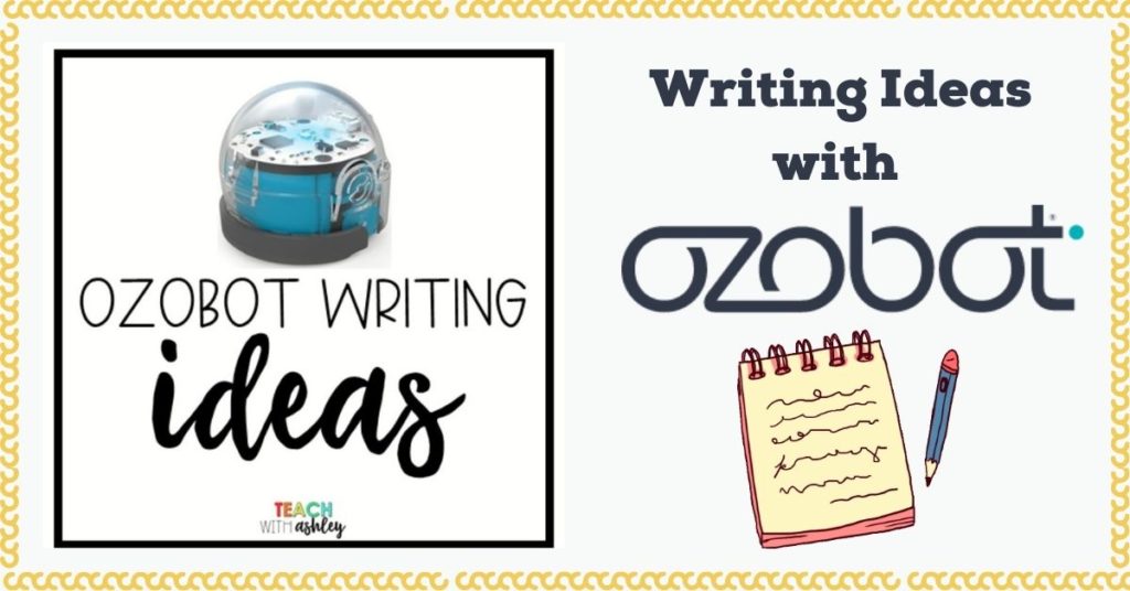 Lesson ideas for writing using ozobot