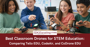 Compare top classroom drones